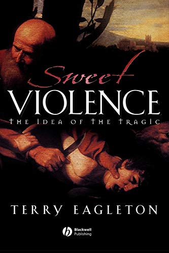 cover image SWEET VIOLENCE: The Idea of the Tragic