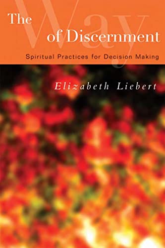 cover image The Way of Discernment: Spiritual Practices for Decision Making