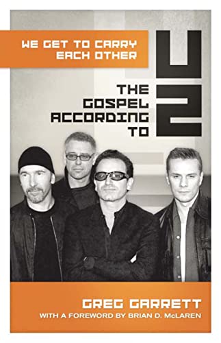 cover image We Get to Carry Each Other: The Gospel According to U2
