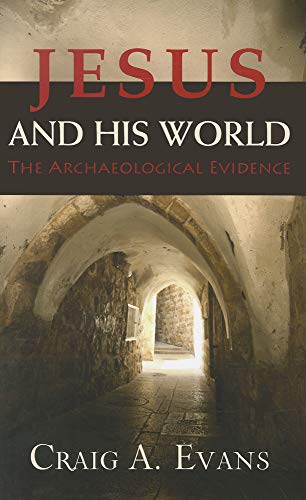 cover image Jesus and His World: The Archaeological Evidence