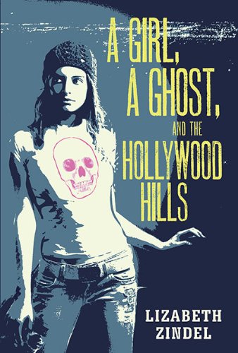 cover image A Girl, a Ghost, and the Hollywood Hills