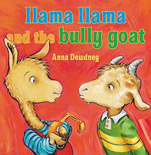cover image Llama Llama and the Bully Goat