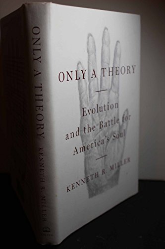 cover image Only a Theory: Evolution and the Battle for America’s Soul