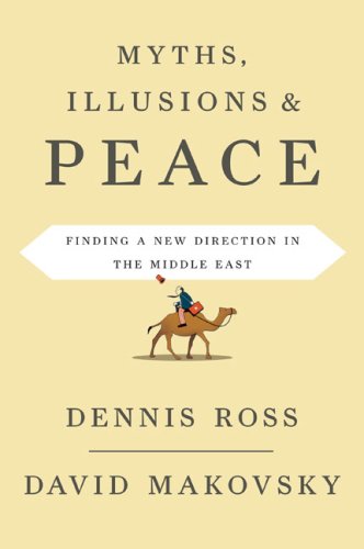 cover image Myths, Illusions, and Peace: Finding a New Direction for America in the Middle East