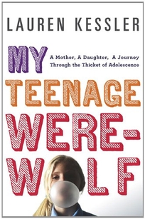My Teenage Werewolf: A Mother