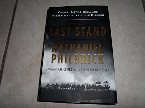 cover image The Last Stand: Custer, Sitting Bull, and the Battle of the Little Bighorn