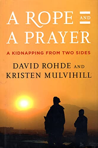 cover image A Rope and a Prayer: A Kidnapping from Two Sides