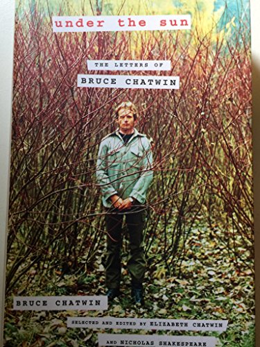 cover image Under the Sun: The Letters of Bruce Chatwin