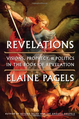 cover image Revelations: Visions, Prophecies, & Politics in the Book of Revelation
