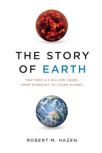 cover image The Story of Earth: 
The First 4.5 Billion Years, 
from Stardust to Living Planet 