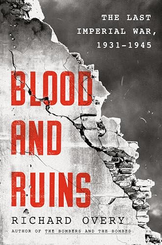 cover image Blood and Ruins: The Last Imperial War, 1931–1945