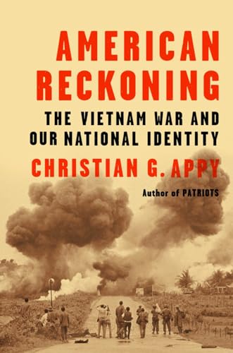 cover image American Reckoning: The Vietnam War and Our National Identity