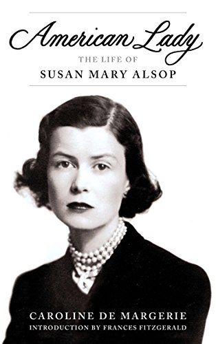 cover image American Lady: 
The Life of Susan Mary Alsop