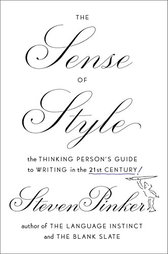 cover image The Sense of Style: The Thinking Person’s Guide to Writing in the 21st Century