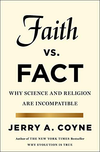 cover image Faith Versus Fact: Why Science and Religion Are Incompatible