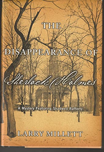 cover image THE DISAPPEARANCE OF SHERLOCK HOLMES: A Mystery Featuring Shadwell Rafferty