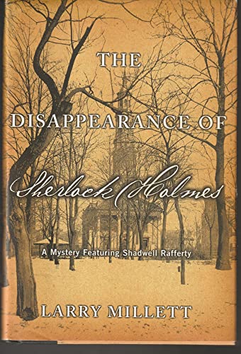 cover image THE DISAPPEARANCE OF SHERLOCK HOLMES: A Mystery Featuring Shadwell Rafferty