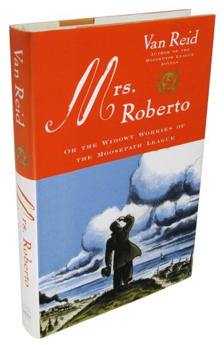 cover image MRS. ROBERTO: Or the Widowy Worries of the Moosepath League
