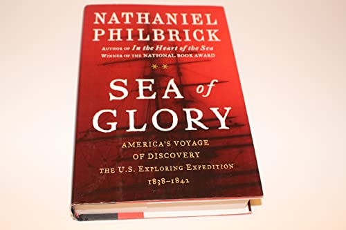 cover image SEA OF GLORY: America's Voyage of Discovery: The U.S. Exploring Expedition 1838–1842