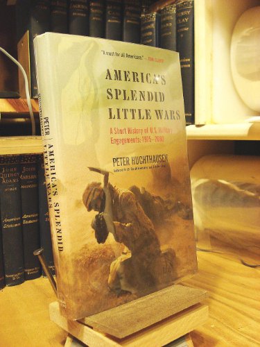 cover image AMERICA'S "SPLENDID" LITTLE WARS: A  Short History of U.S. Military Engagements, 1975–2000