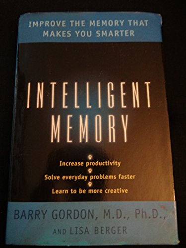 cover image Intelligent Memory: 5improve the Memory That Makes You Smarter