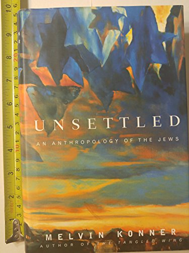 cover image UNSETTLED: An Anthropology of the Jews