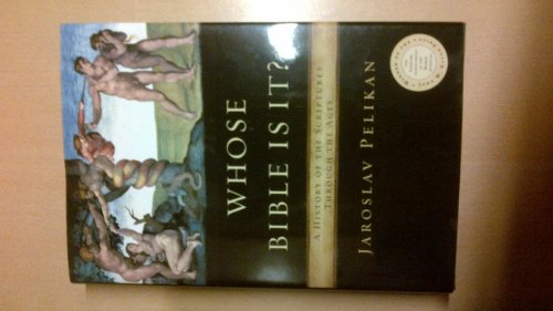 cover image WHOSE BIBLE IS IT?: A History of the Scriptures Through the Ages