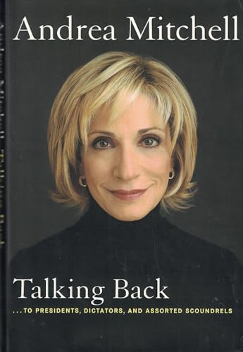 cover image Talking Back: ...to Presidents, Dictators, and Assorted Scoundrels