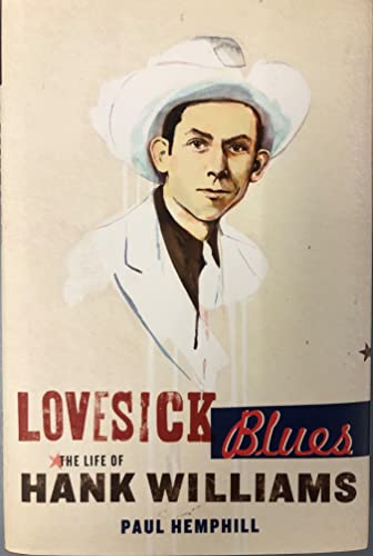 cover image Lovesick Blues: The Life of Hank Williams