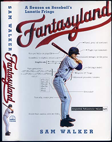 cover image Fantasyland: A Season on Baseball's Lunatic Fringe