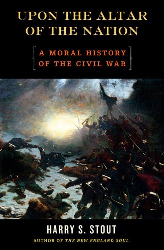 cover image Upon the Altar of the Nation: A Moral History of the Civil War