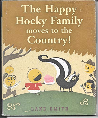 cover image THE HAPPY HOCKY FAMILY MOVES TO THE COUNTRY!