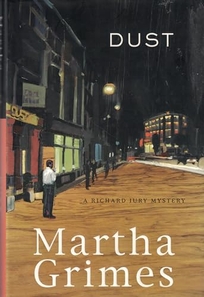 Dust: A Richard Jury Mystery