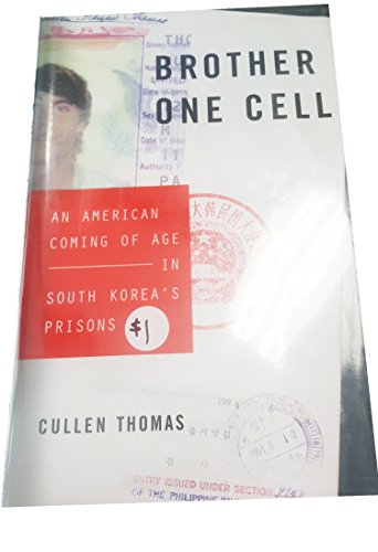 cover image Brother One Cell: An American Coming of Age in South Korea's Prisons