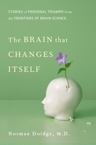 cover image The Brain That Changes Itself: Stories of Personal Triumph from the Frontiers of Brain Science
