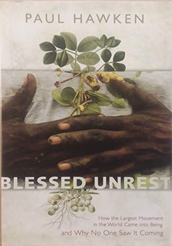 cover image Blessed Unrest: How the Largest Movement in the World Came Into Being and Why No One Saw It Coming