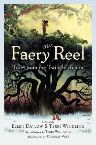 cover image The Faery Reel: Tales from the Twilight Realm