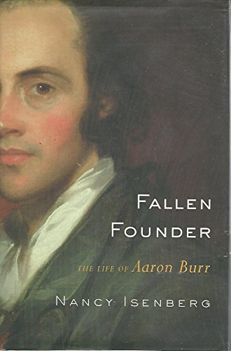 cover image Fallen Founder: The Life of Aaron Burr