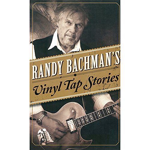 cover image Randy Bachman’s Vinyl Tap Stories