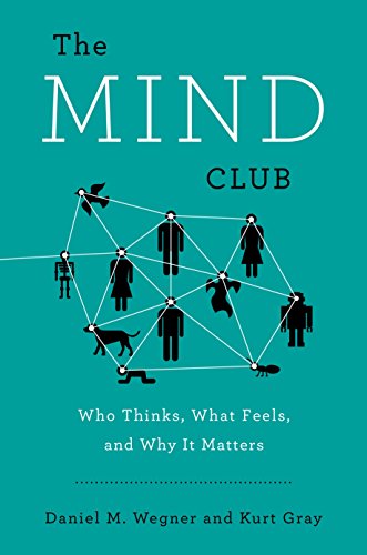 cover image The Mind Club: Who Thinks, What Feels, and Why It Matters