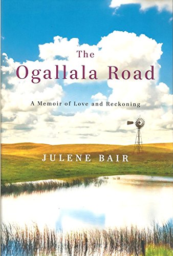 cover image The Ogallala Road: A Memoir of Love and Reckoning