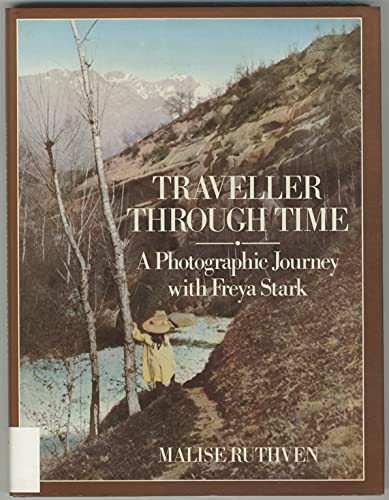 cover image Traveller Through Time: 2a Photographic Journey with Freya Stark