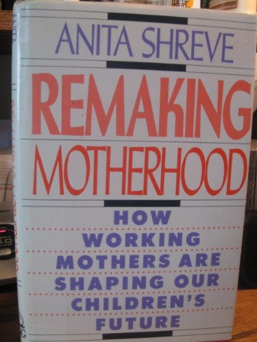 cover image Remaking Motherhood