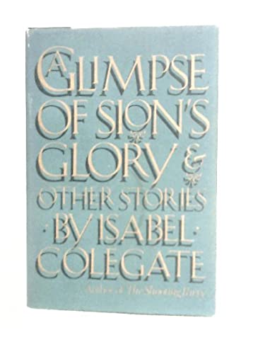 cover image A Glimpse of Sion's Glory and Other Stories
