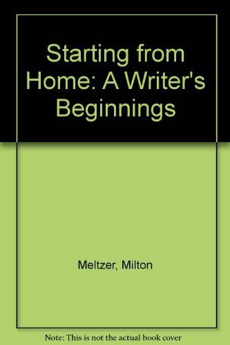 cover image Starting from Home: 2a Writer's Beginnings