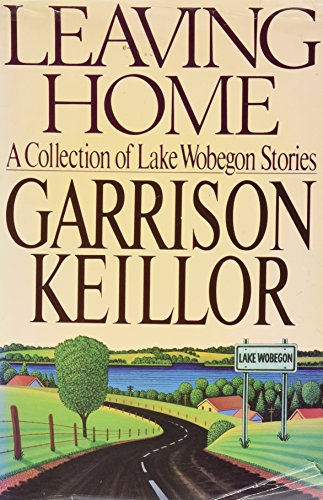cover image Leaving Home: 2a Collection of Lake Wobegon Stories