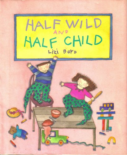 cover image Half Wild and Half Child