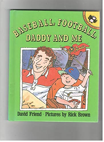 cover image Baseball, Football, Daddy and Me