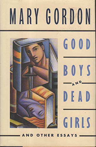cover image Good Boys and Dead Girls: And Other Essays