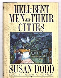 Hell-Bent Men and Their Cities
